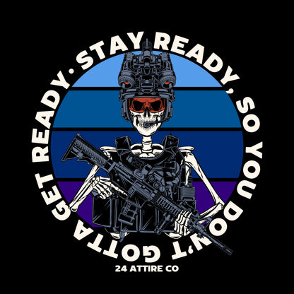 Stay Ready Tee